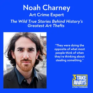 The Wild True Stories Behind History's Greatest Art Thefts (#312)