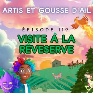 119 - Visite de la Rêveserve