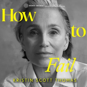 Kristin Scott Thomas – ‘Having children allowed me to see where I’d gone wrong’