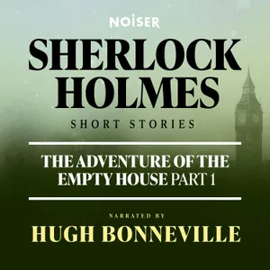 The Adventure of the Empty House: Part One