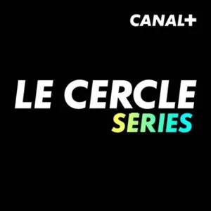 Le Cercle Séries du 28/10/2024
