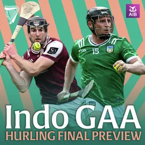 Mullane, Ryan & Verney’s hurling final preview | Limerick go for greatness, Galway’s fearless youth