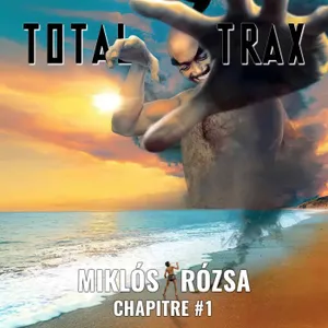 (254) Miklós Rózsa – Chapitre #1