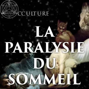 La Paralysie du Sommeil