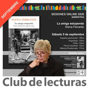 DEBATE ONLINE: La amiga estupenda · Elena Ferrante | Club de Lecturas