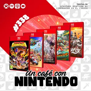 Podcast #338 | Nintendo reafirma su compromiso con el formato físico