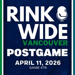 RINK WIDE POST-GAME: Vancouver Canucks at San Jose Sharks | Game #79  - Apr. 11, 2026