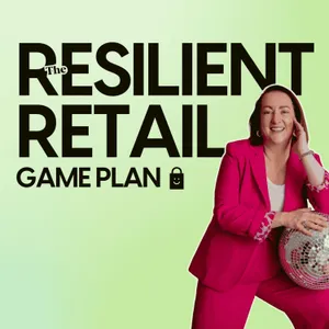 The Resilient Retail Game Plan - retail insights, retail trends and best practices