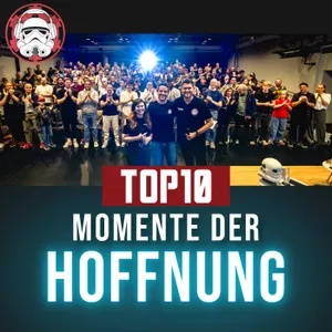 #156: Top 10 - Momente der Hoffnung