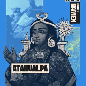 Atahualpa: de laatste keizer van de Inca's