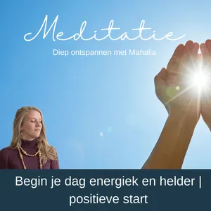 ☀️ Ochtendmeditatie: Begin je dag energiek en helder | positieve start