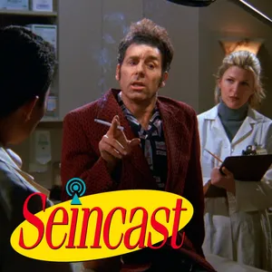 Seincast 172 - The Burning