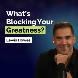 Lewis Howes: Break Free From Fear, Shift Your Mindset, and Stop Sabotaging Success | Mental Health | YAPClassic