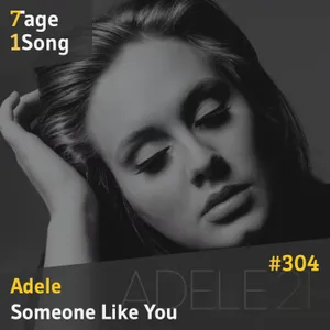 #304 Adele – Someone Like You