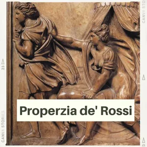 Episode #106: Bits of "Breaking Barriers": Properzia de’ Rossi (Season 12, Episode 7)