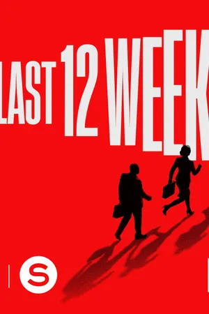 The Last 12 Weeks