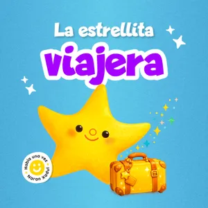 La estrellita viajera 282 | Cuentos infantiles