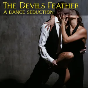Devils Feather: An Erotic Dance Fantasy