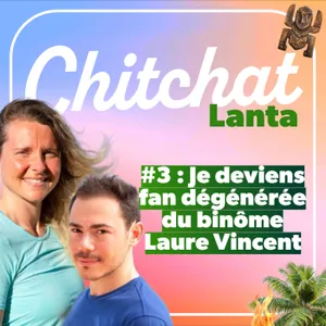 Je deviens fan dégénérée de Vincent et Laure • [React Koh Lanta All Stars sem 3 I Chitchat Lanta]