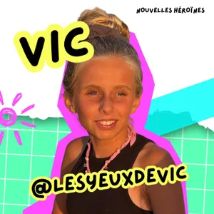 145. Vic @lesyeuxdevic, 12 ans, née non-voyante, chanteuse et pleine de rêves