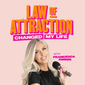 Law of Attraction Changed My Life