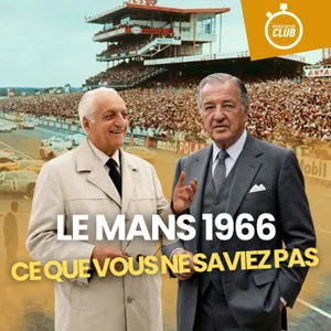 Le Mans 1966 : ce que vous ne saviez pas !