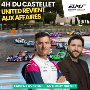 United se réveille avant Le Mans - Debrief 4H du Castellet avec Fabien Lavergne