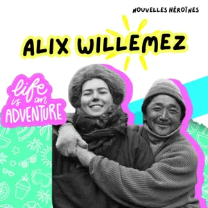 158. Alix Willemez, l'ado qui survit à un crash d’avion et part vivre dans une famille nomade en Mongolie