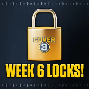 Week 6 LOCKS 🔒 Best Bets, Against The Spread Picks, Moneyline Sprinkles & More! | Cover 3