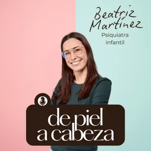 172 - Adolescencia: lo que debemos saber como padres. Análisis científico de la serie de Netflix con la psiquiatra Beatriz Martinez