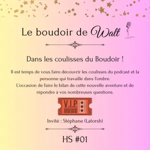 [ARCHIVES] HS #01 - Dans les coulisses du Boudoir !