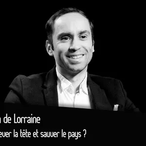Jon de Lorraine : Relever la tête et sauver le pays ?