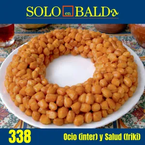 338 Ocio (inter) y Salud (friki)
