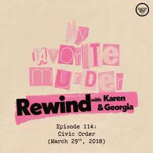 Rewind with Karen & Georgia - 114: Civic Order