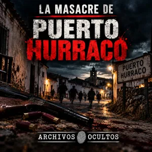 72-LA MASACRE DE PUERTO HURRACO.