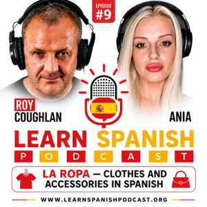 #9 La Ropa — Clothes and Accessories in Spanish