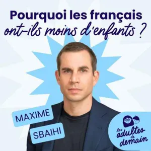 Pourquoi fait-on moins d'enfants aujourd'hui ? - Maxime Sbaihi - REDIFF