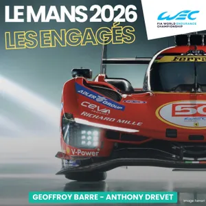 On décortique la liste des engagés aux 24 Heures du Mans 2026