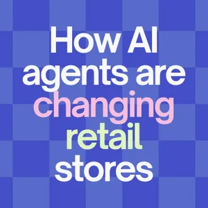 How AI Agents Are Changing Retail Stores (Retail Industry Trends 2026)