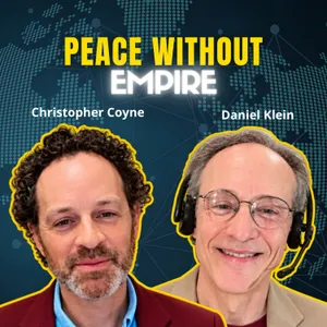 Why Washington Keeps Choosing War | D. Klein & C. Coyne