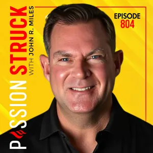 Why You're Not Stuck the Way You Think You Are | John R. Miles - EP 804