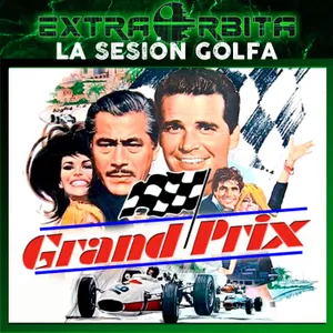 GRAND PRIX – La Sesión Golfa de EXTRA-Ligero - Episodio exclusivo para mecenas