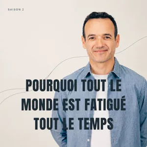 Pourquoi Tout le Monde est Fatigué Tout le Temps ?