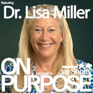 Dr. Lisa Miller: Feeling Lost, Stuck or Anxious? (Use THIS Spiritual Framework to Finally Move Forward With Clarity)
