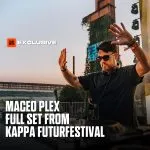 Maceo Plex DJ Mix set From Kappa FuturFestival 2026