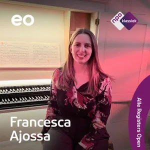 #6 - Francesca Ajossa vindt het mooi dat ze met orgelspelen zonder woorden met anderen kan communiceren (S05)