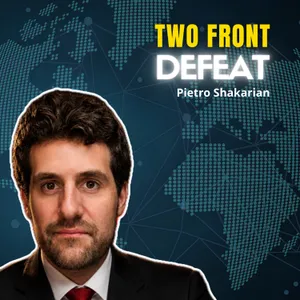 The FATAL Two-Front Mistake—The USA Just Fell For The TRAP | Pietro A. Shakarian