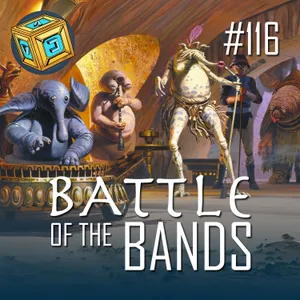 #116 | Battle of the Bands