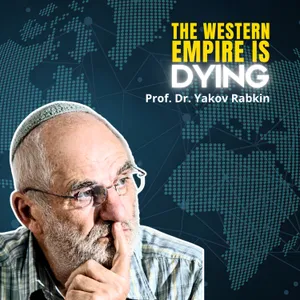 Blame Russia: The Lie Holding the West Together | Prof. Yakov Rabkin