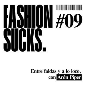 #09 – Entre faldas y a lo loco, con Arón Piper